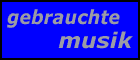 gebrauchte musik