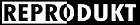 Reprodukt