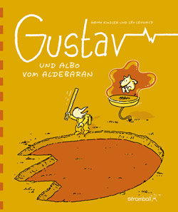 Kinzler und Leo Leowald: Gustav und Aldo vom Aldebaran