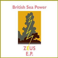 British Sea Power: Zeus E.P.