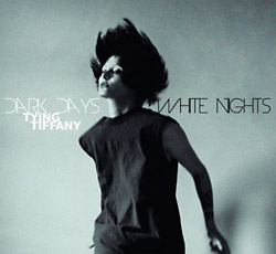 Tying Tiffany: Dark Days White Nights