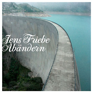 Jens Friebe - Abändern