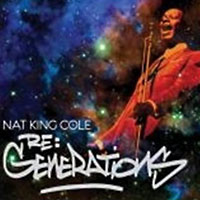 Nat King Cole – Re:Generations