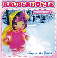 Räuberhöhle: Deep in the Forest