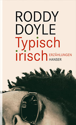 Roddy Doyle, Typisch irisch