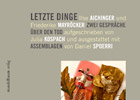 Julia Kospach, Letzte Dinge