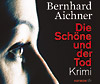 »Die Schöne und der Tod« von Bernhard Aichners