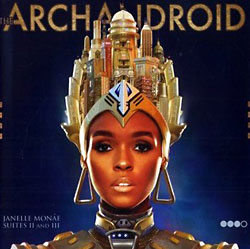 Janelle Monáe – The ArchAndroid