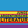 Die Generation »danach«:  Junge AutorInnen aus Argentinien