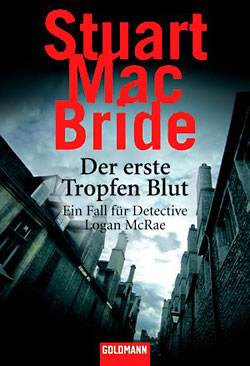 Stuart MacBride: Der erste Tropfen Blut