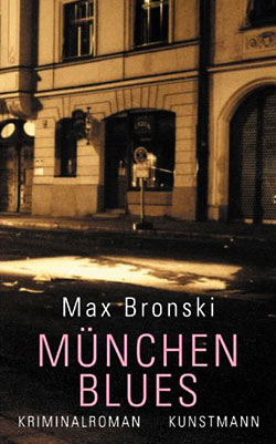 Max Bronski: München Blues