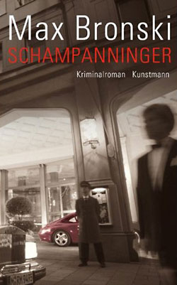 Max Bronski: Schampanninger