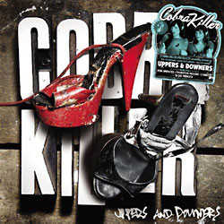 Cobra Killer: Uppers and Downers