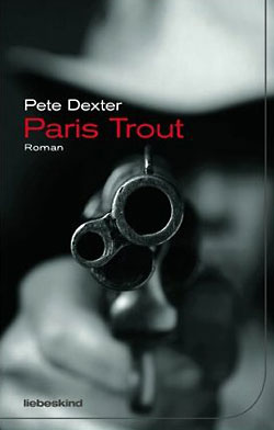 Pete Dexter: Paris Trout