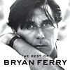 Bryan Ferry: The Best Of
