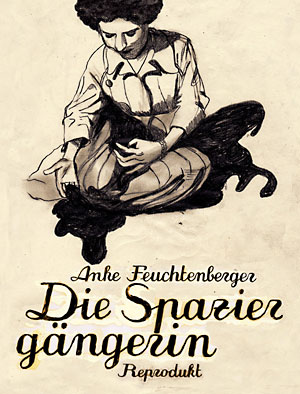 Anke Feuchtenberger: Die Spaziergängerin