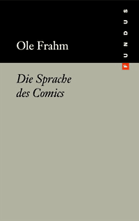 Ole Frahm: Die Sprache der Comics