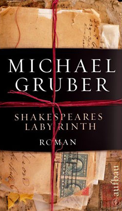 Michael Gruber: Shakespeares Labyrinth