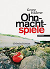 Georg Haderer – Ohnmachtspiele