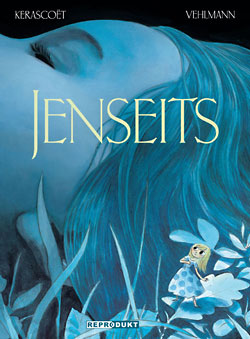 Kerascoët und Fabien Vehlmann: Jenseits