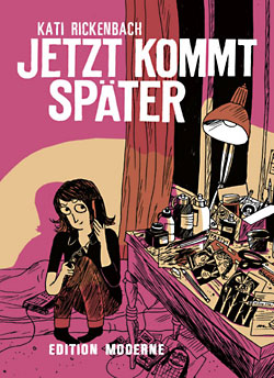 Kati Rickenbach: Jetzt kommt später