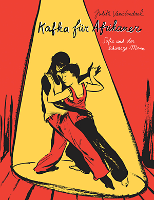 Judith Vanistendael: Kafka für Afrikaner. Sofie und der Schwarze Mann