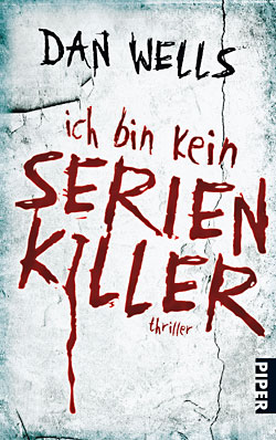 Dan Wells: Ich bin kein Serienkiller