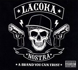 La Coka Nostra - A Brand You Can Trust