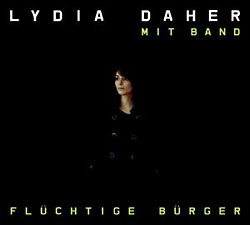 Lydia Daher mit Band - Flüchtige Bürger