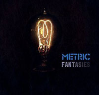 Metric: Fantasies