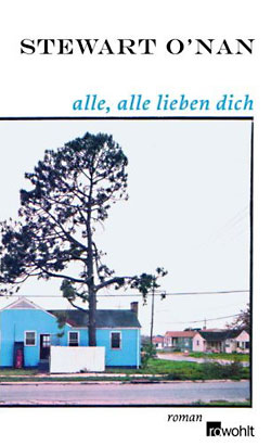 Stewart O’Nan: Alle, alle lieben dich
