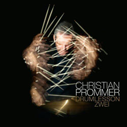 Christian Prommer’s Drumlesson II