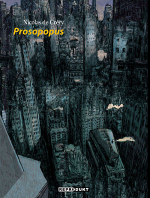 Nicolas de Crécy: Prosopopus