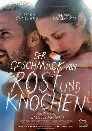 Der Geschmack von Rost und Knochen (Jacques Audiard)