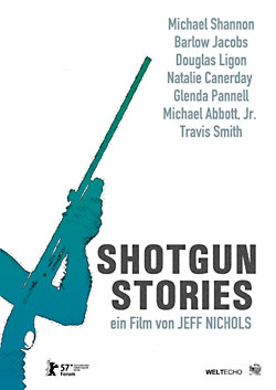 Shotgun Stories (R: Jeff Nichols)