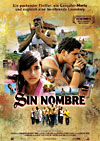 Sin Nombre (R: Cary Joji Fukunaga)