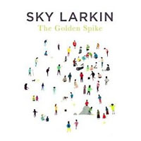 Sky Larkin: The Golden Spke