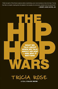 Tricia Rose: The Hip Hop Wars