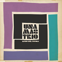 Una Mas Trio: Ritmo del Futura
