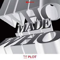 Who Made Who: The Plot
