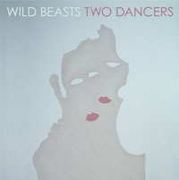 Wild Beasts: Two Dancers
