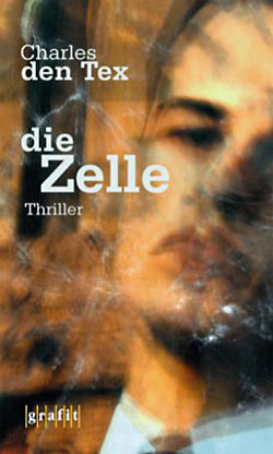 Charles den Tex: Die Zelle
