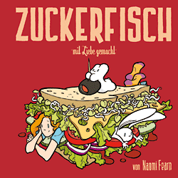 Naomi Fearn: Zuckerfisch – mit Liebe gemacht