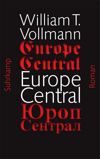 William T. Vollmann, Europe Central