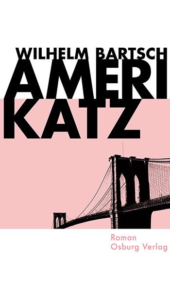 Wilhelm Bartsch, Amerikatz. Ein abgrundtiefer Fall