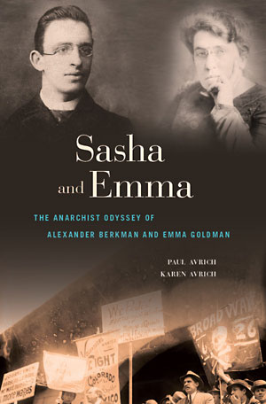 The Anarchist Odyssey of Alexander Berkman and Emma Goldman