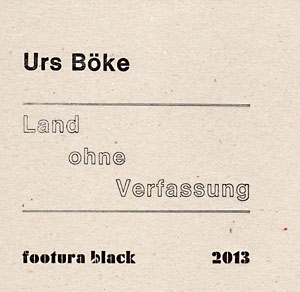 Urs Böke, Land ohne Verfassung