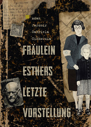 Fräulein Esthers letzte Vorstellung