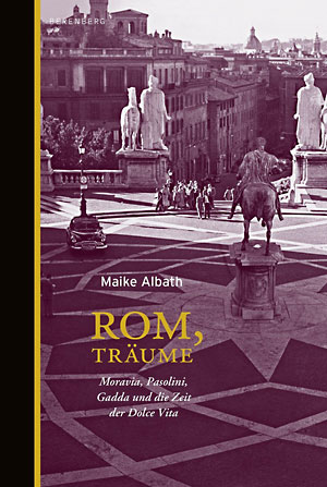 Maike Albath. Rom, Träume
