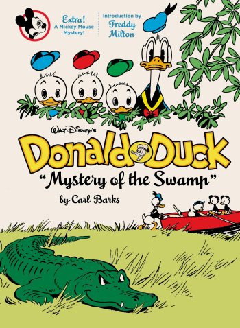 The Complete Carl Barks Disney Library Vol. 3: Donald Duck Mystery of the Swamp